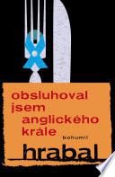 Obsluhoval jsem anglického krále